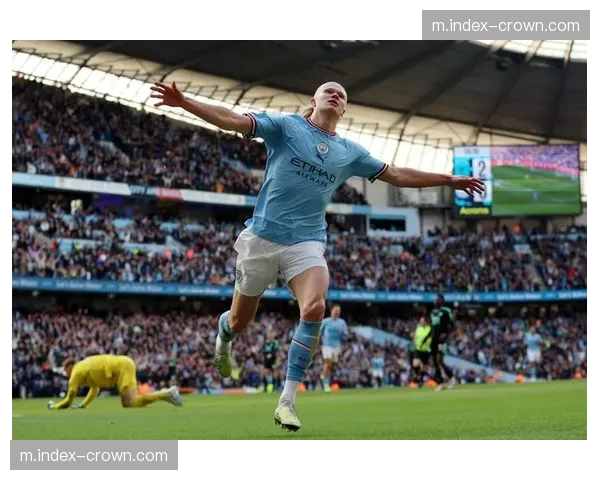 哈兰德俱乐部国家队12场22球 近期状态回升打破多项纪录